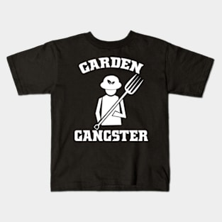 Garden Gangster Funny Gardening Design for Gardeners Kids T-Shirt